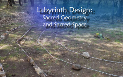 Labyrinth Design: Sacred Geometry and Sacred Space